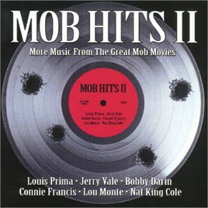 Mob Hits II: More Music from the Great Mob Movies The Happy Book Stack
