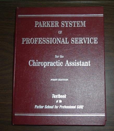 Parker Systems of Professional Services for the Chiropractic Assistant The Happy Book Stack