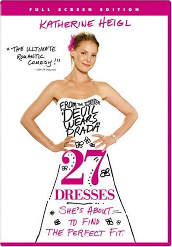 27 Dresses (Full Screen Edition) The Happy Book Stack