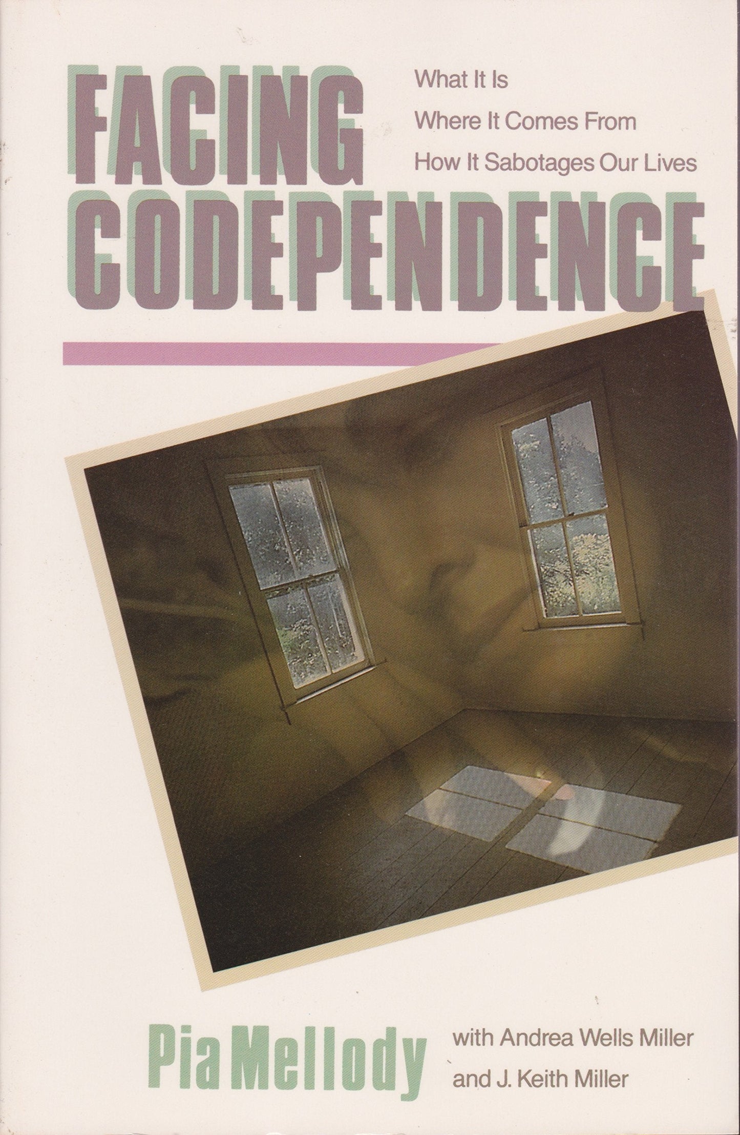 Facing Codependence: What It Is, Where It Comes from, How It Sabotages Our Lives The Happy Book Stack