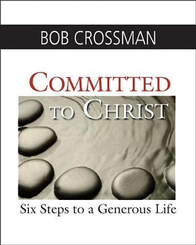 Committed to Christ Boxed Kit: Six Steps to a Generous Life The Happy Book Stack