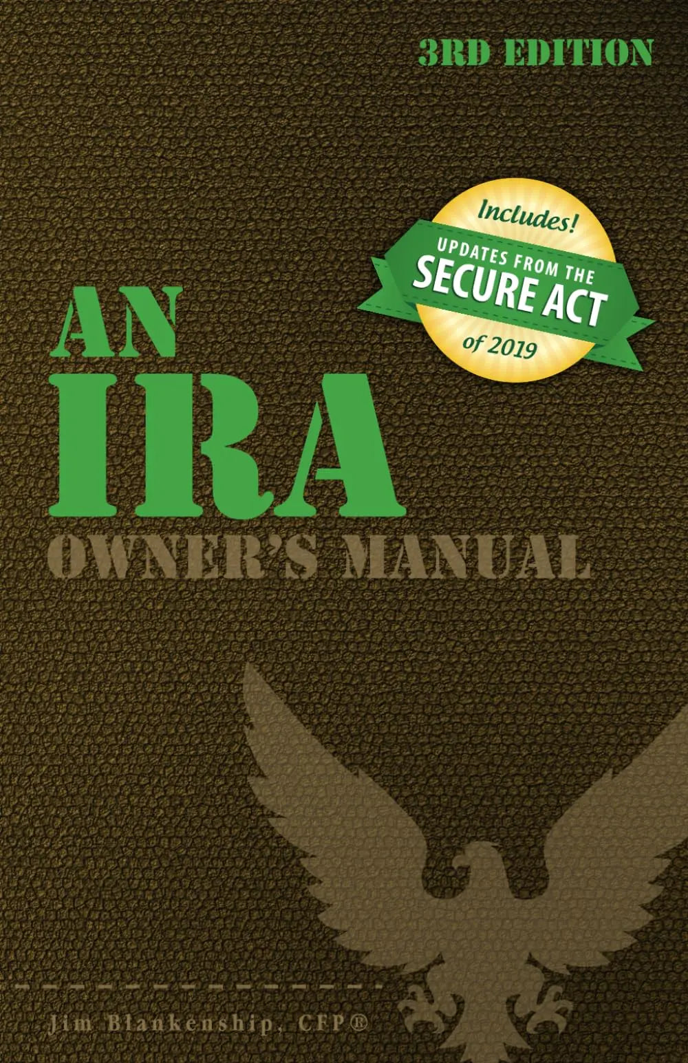 An IRA Owner's Manual, 3rd Edition The Happy Book Stack