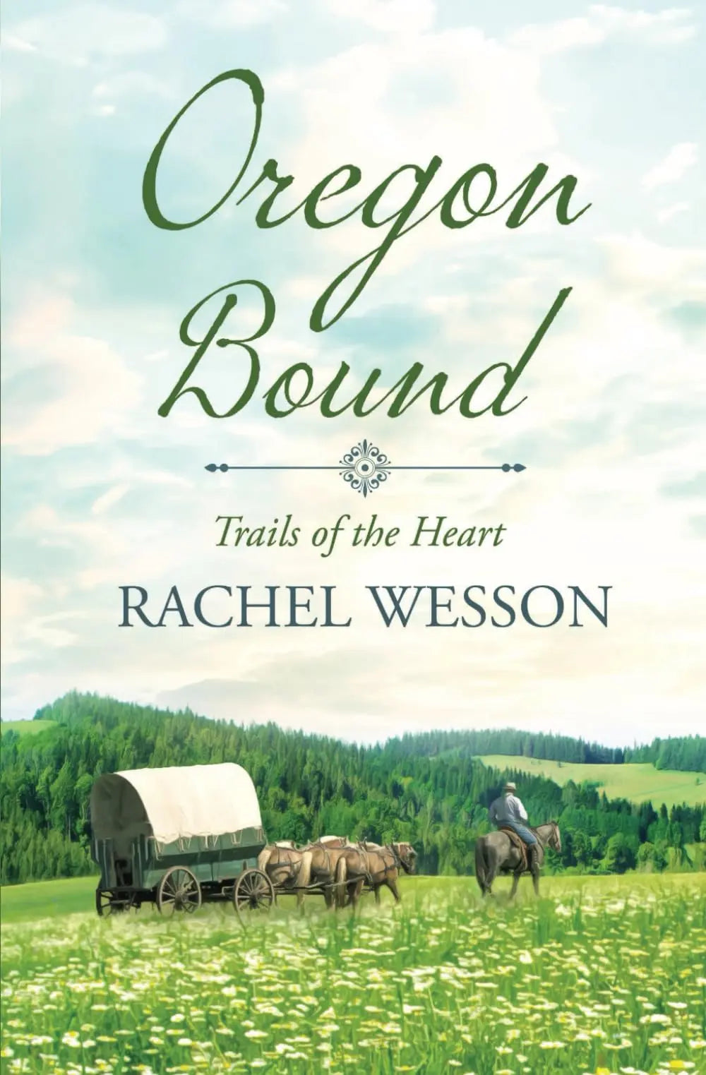 Oregon Bound: Wagon Train Romance (Trails of the Heart) The Happy Book Stack