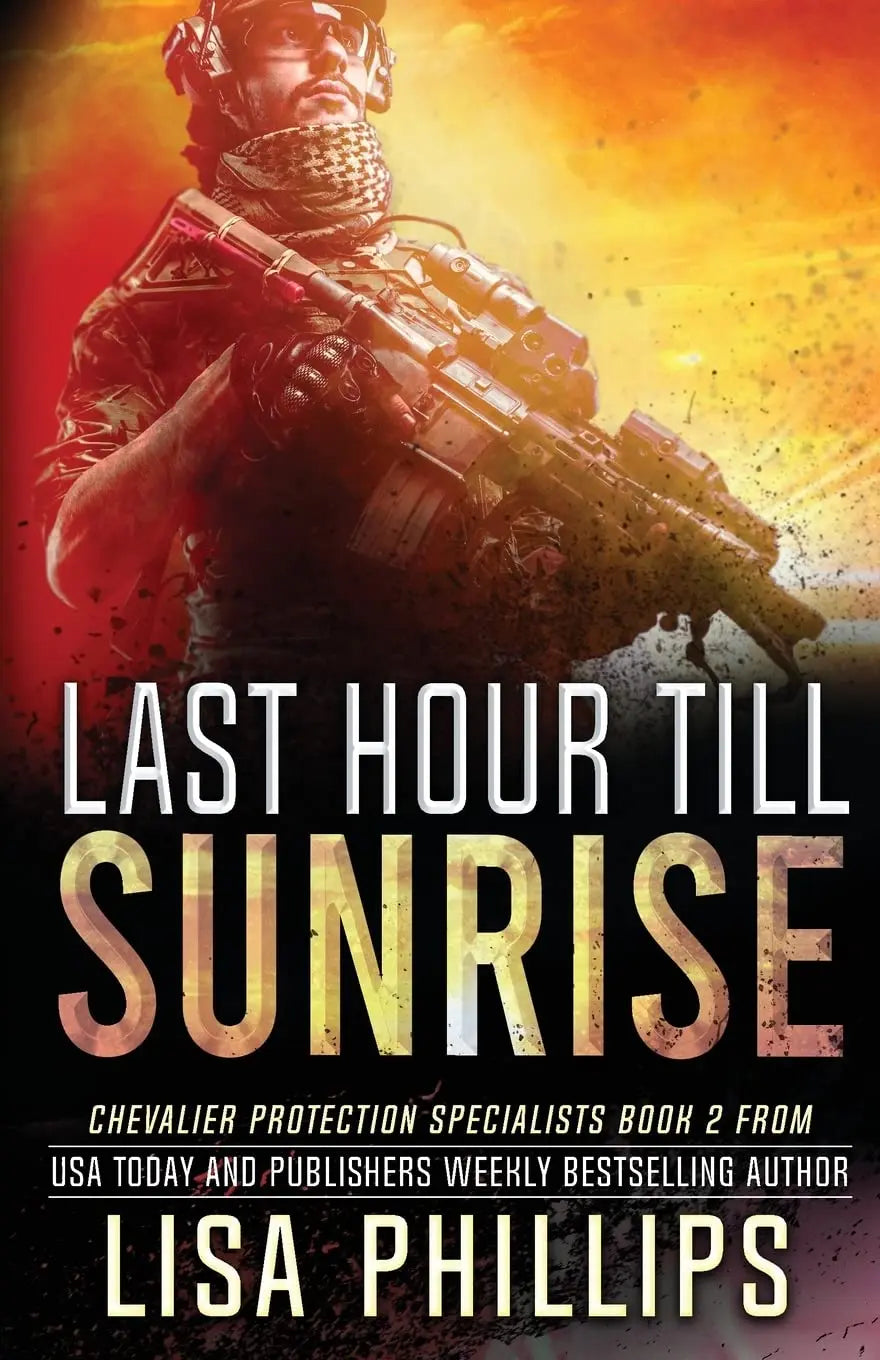 Last Hour till Sunrise (Chevalier Protection Specialists) The Happy Book Stack