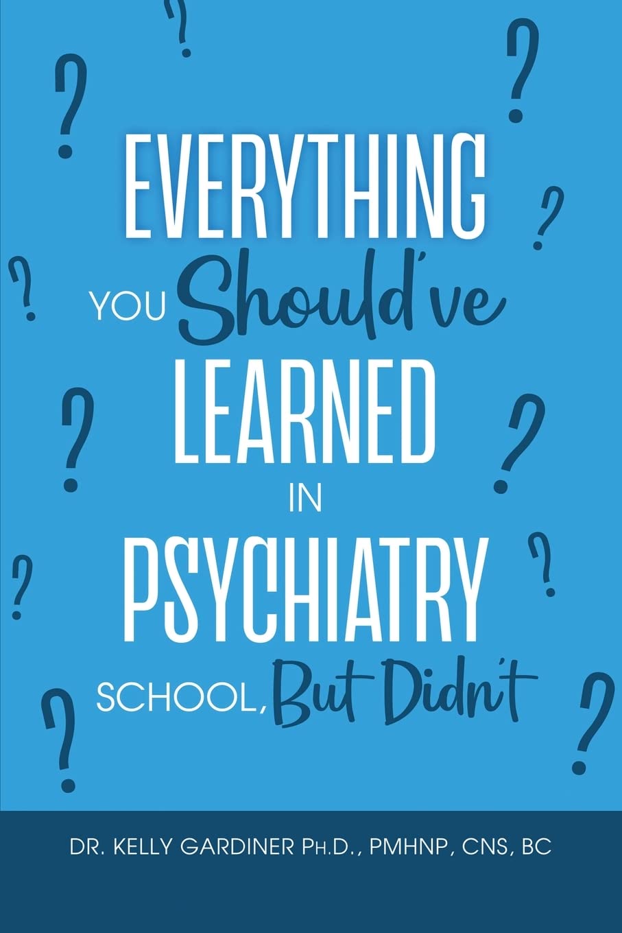 Everything You Should've Learned in Psychiatry School, But Didn't The Happy Book Stack