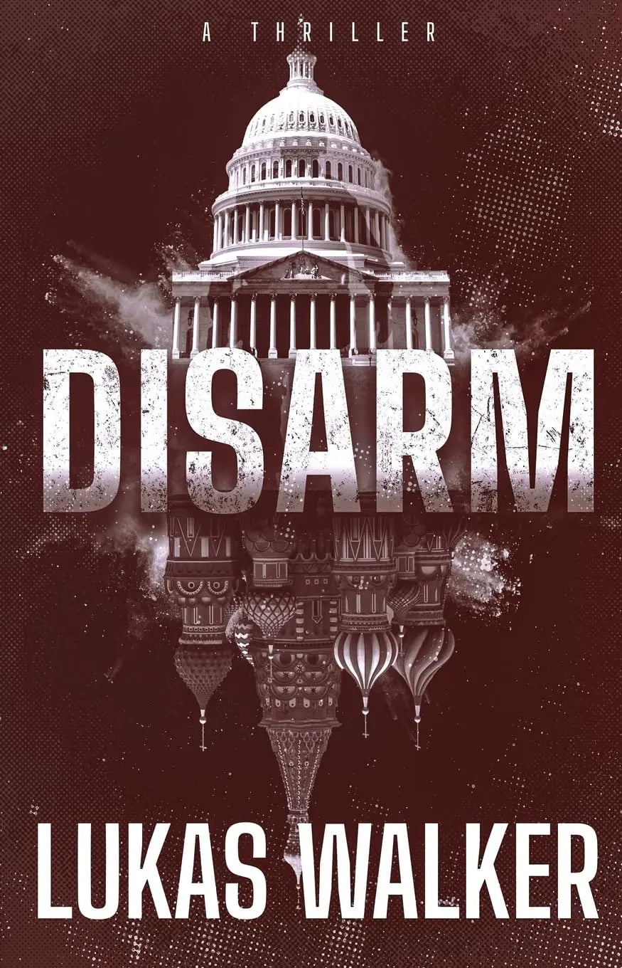 Disarm: A Thriller The Happy Book Stack