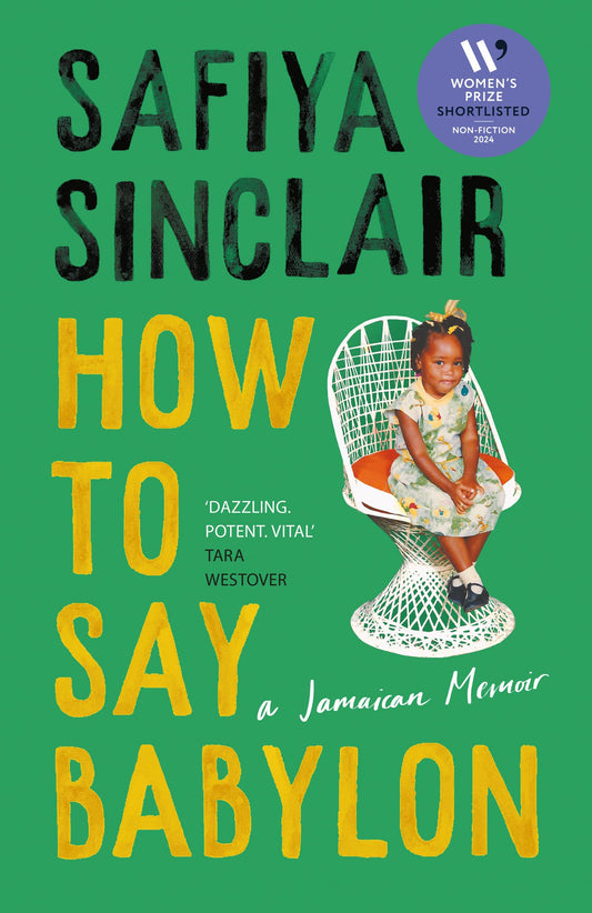 How To Say Babylon: A Jamaican Memoir - 8325