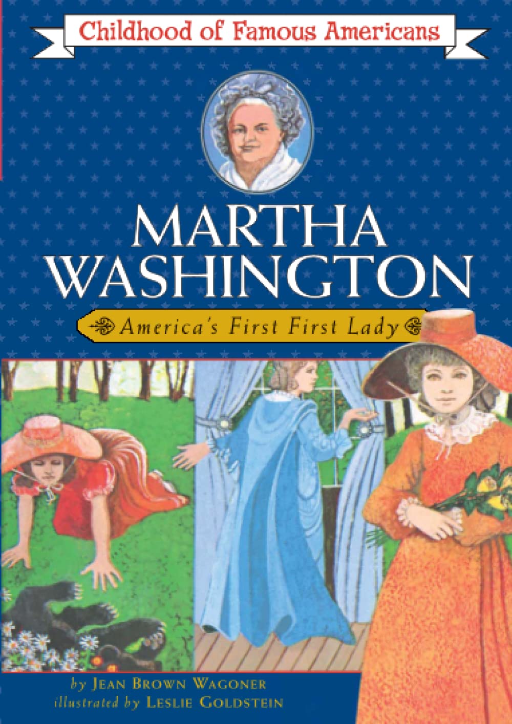 Martha Washington: America's First Lady (Childhood of Famous Americans) - 9815