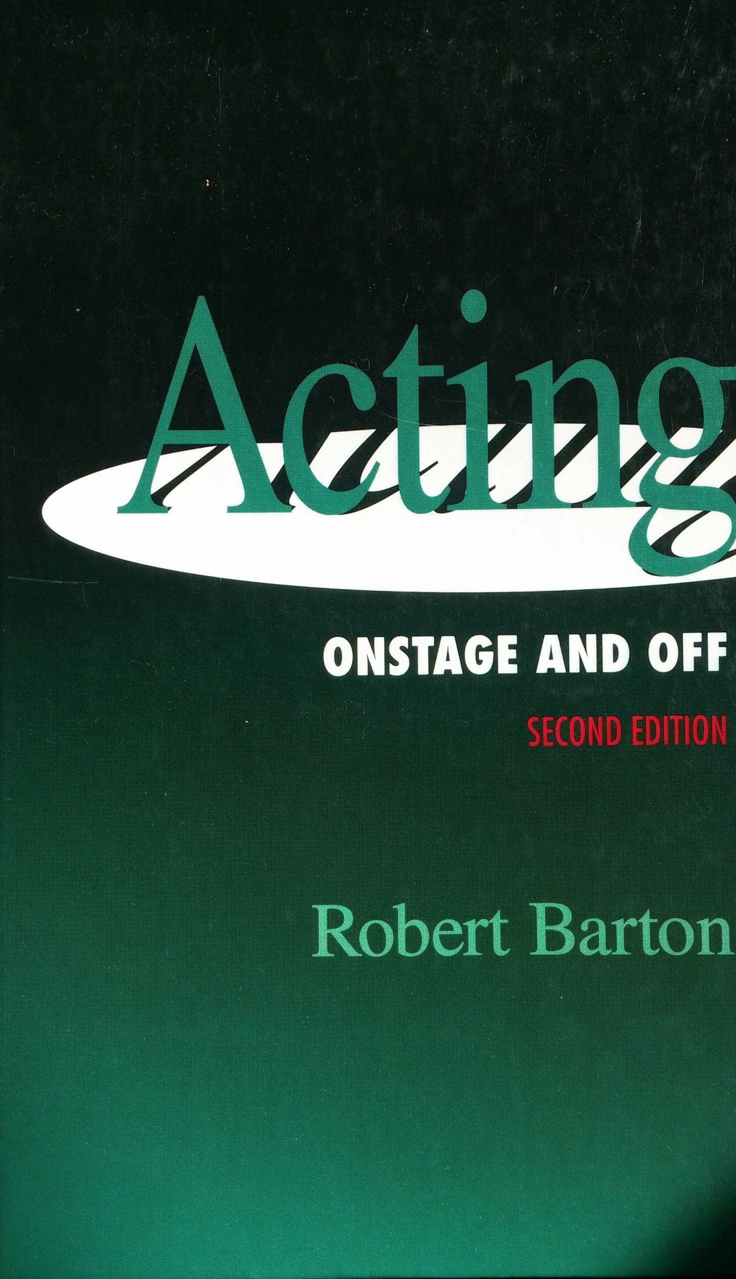 Acting: Onstage and Off The Happy Book Stack
