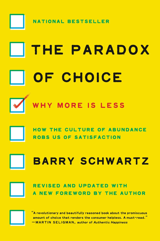 The Paradox of Choice: Why More Is Less The Happy Book Stack