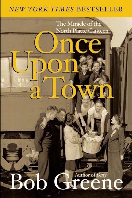 Once Upon a Town: The Miracle of the North Platte Canteen – A Heartwarming Eyewitness History of WWII Volunteers and Grateful GIs The Happy Book Stack