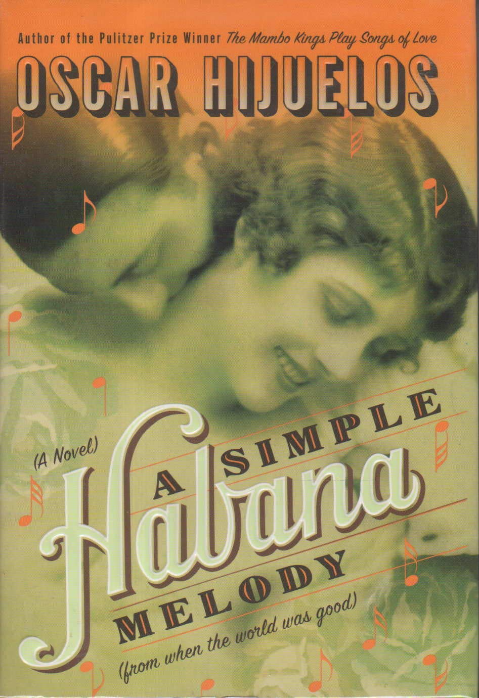A Simple Habana Melody: (from when the world was good) The Happy Book Stack