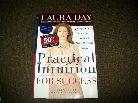 Practical Intuition for Success: A Step-by-Step Program to Increase Your Wealth Today The Happy Book Stack