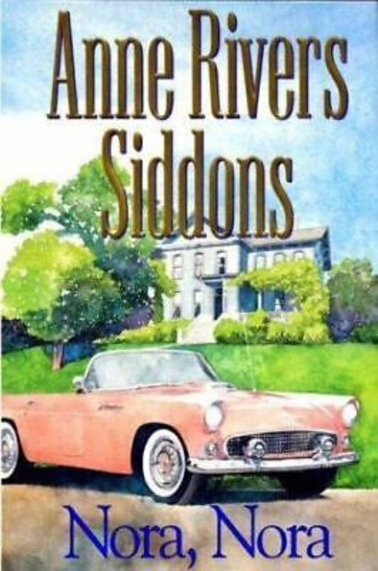 Nora, Nora: A Novel - 1327