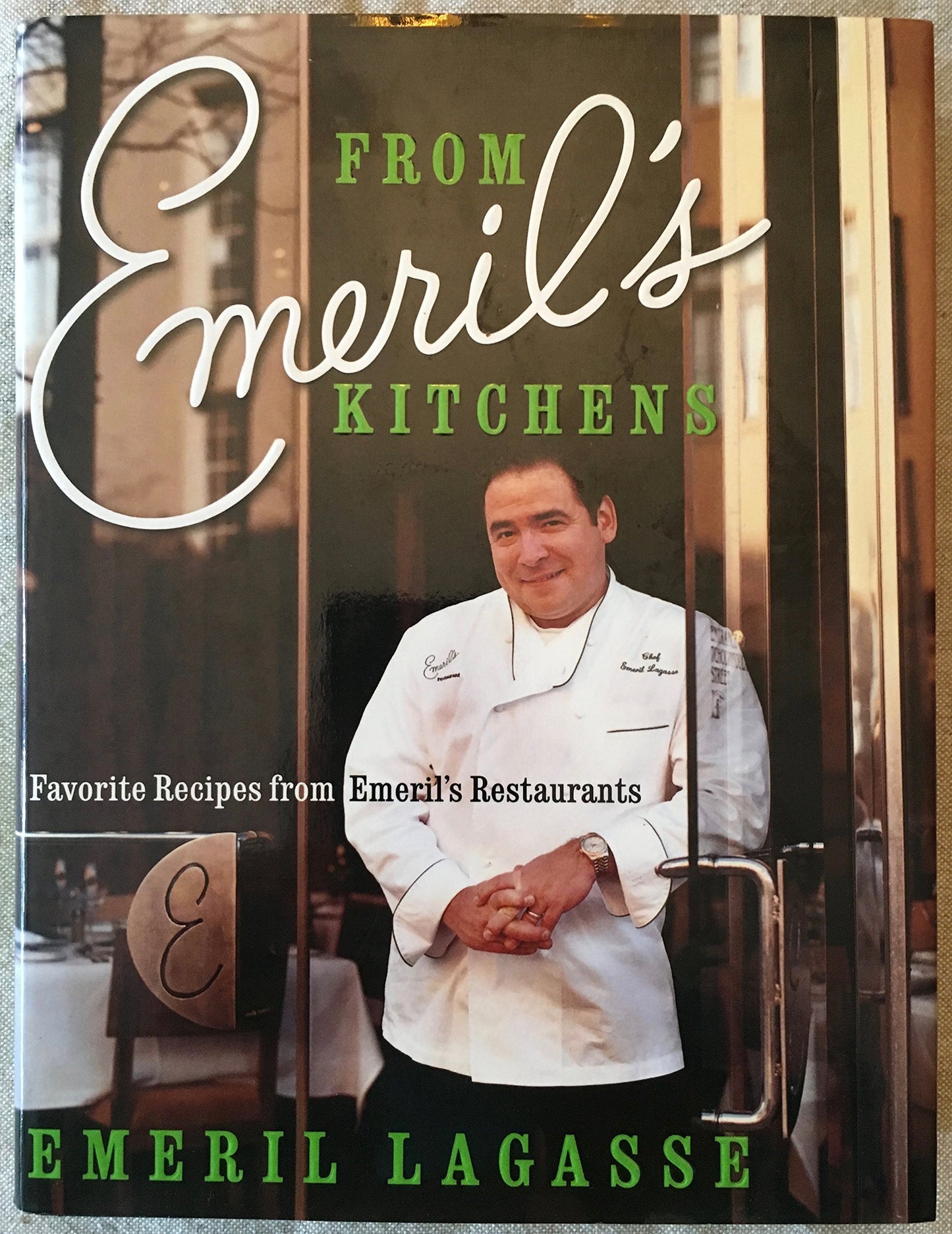 From Emeril's Kitchens: Favorite Recipes from Emeril's Restaurants The Happy Book Stack