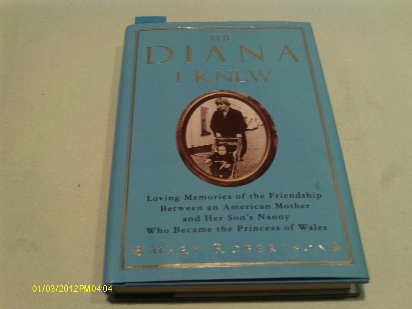 The Diana I Knew: Loving Memories of the Friendship Between an American Mother and Her Son's Nanny Who Became the Princess of Wales The Happy Book Stack