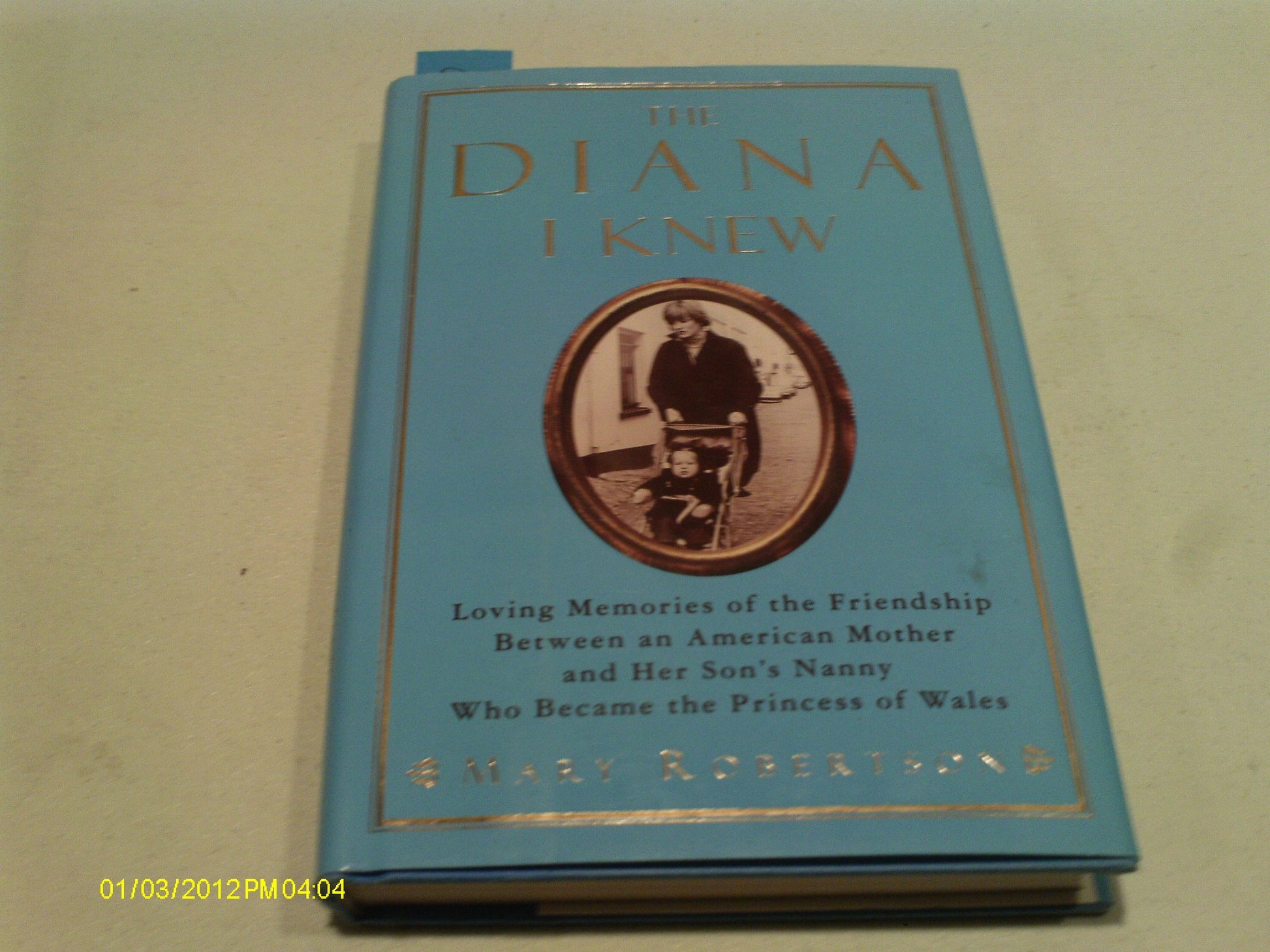 The Diana I Knew: Loving Memories of the Friendship Between an American Mother and Her Son's Nanny Who Became the Princess of Wales The Happy Book Stack