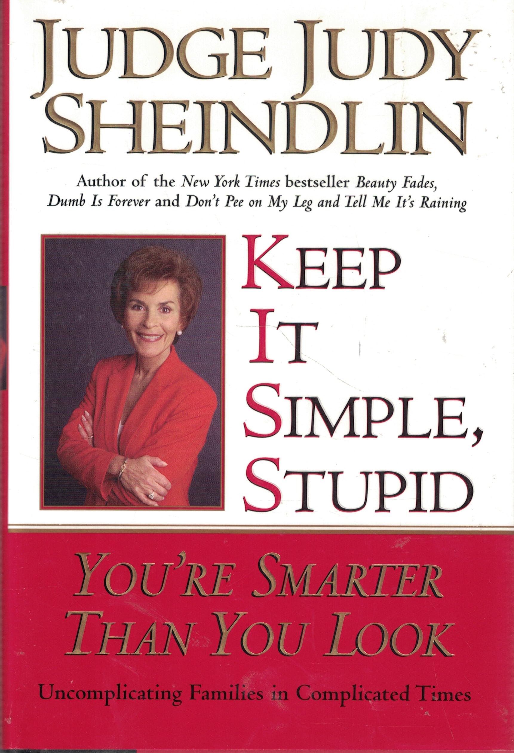 Keep It Simple, Stupid: You're Smarter Than You Look The Happy Book Stack