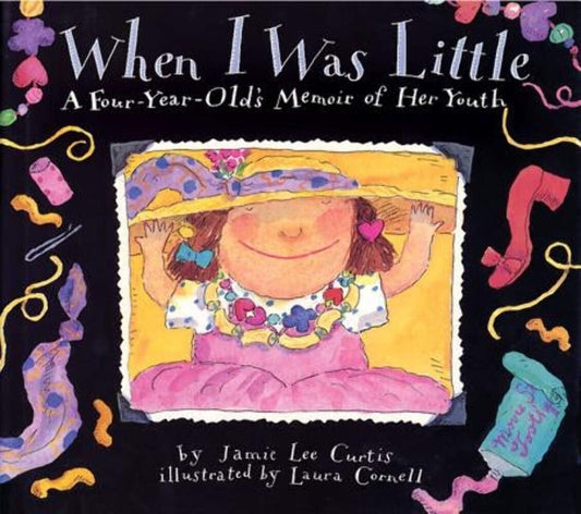 When I Was Little: A Four-Year-Old's Memoir of Her Youth The Happy Book Stack