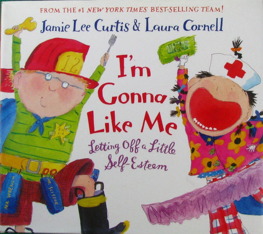 I'm Gonna Like Me: Letting Off a Little Self-Esteem The Happy Book Stack