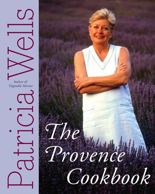 The Provence Cookbook: A James Beard Award Winning Cookbook – A Home Cook's Guide to 175 Authentic Provencal Recipes from Southern France The Happy Book Stack