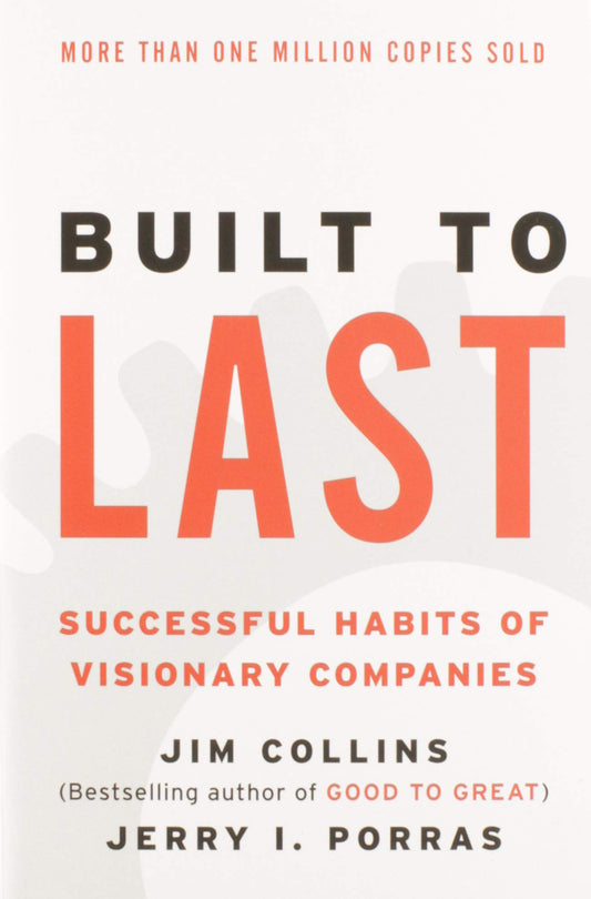 Built to Last: Successful Habits of Visionary Companies (Good to Great, 2) - 2436
