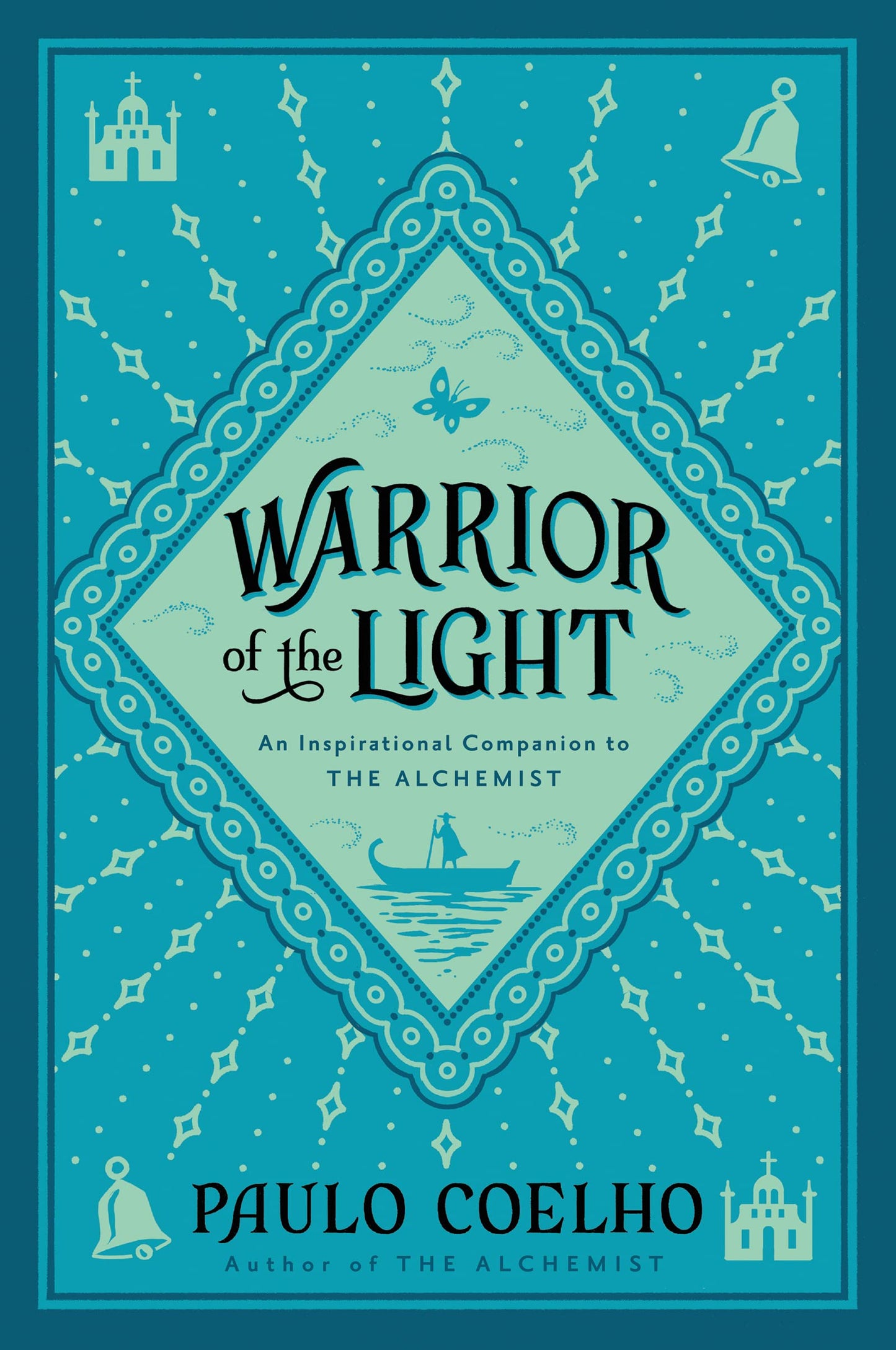 Warrior of the Light: From the Bestselling Author of The Alchemist The Happy Book Stack