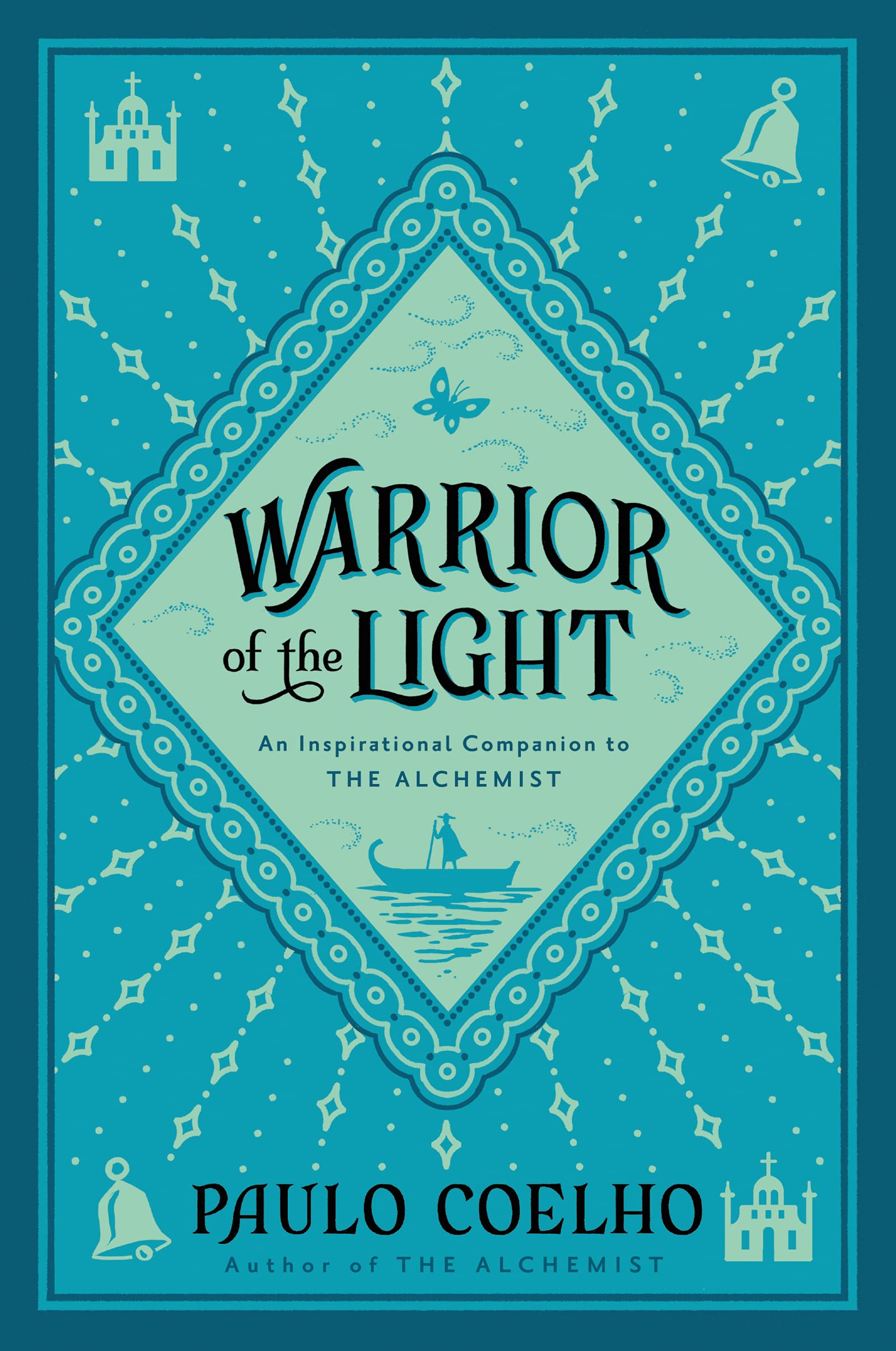 Warrior of the Light: From the Bestselling Author of The Alchemist The Happy Book Stack