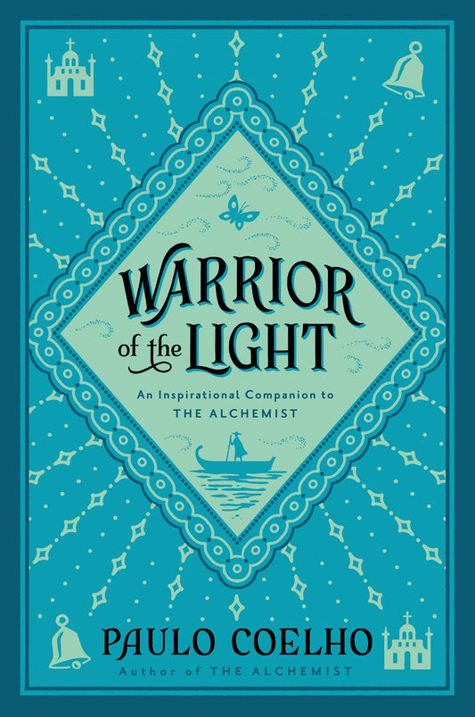 Warrior of the Light: From the Bestselling Author of The Alchemist The Happy Book Stack