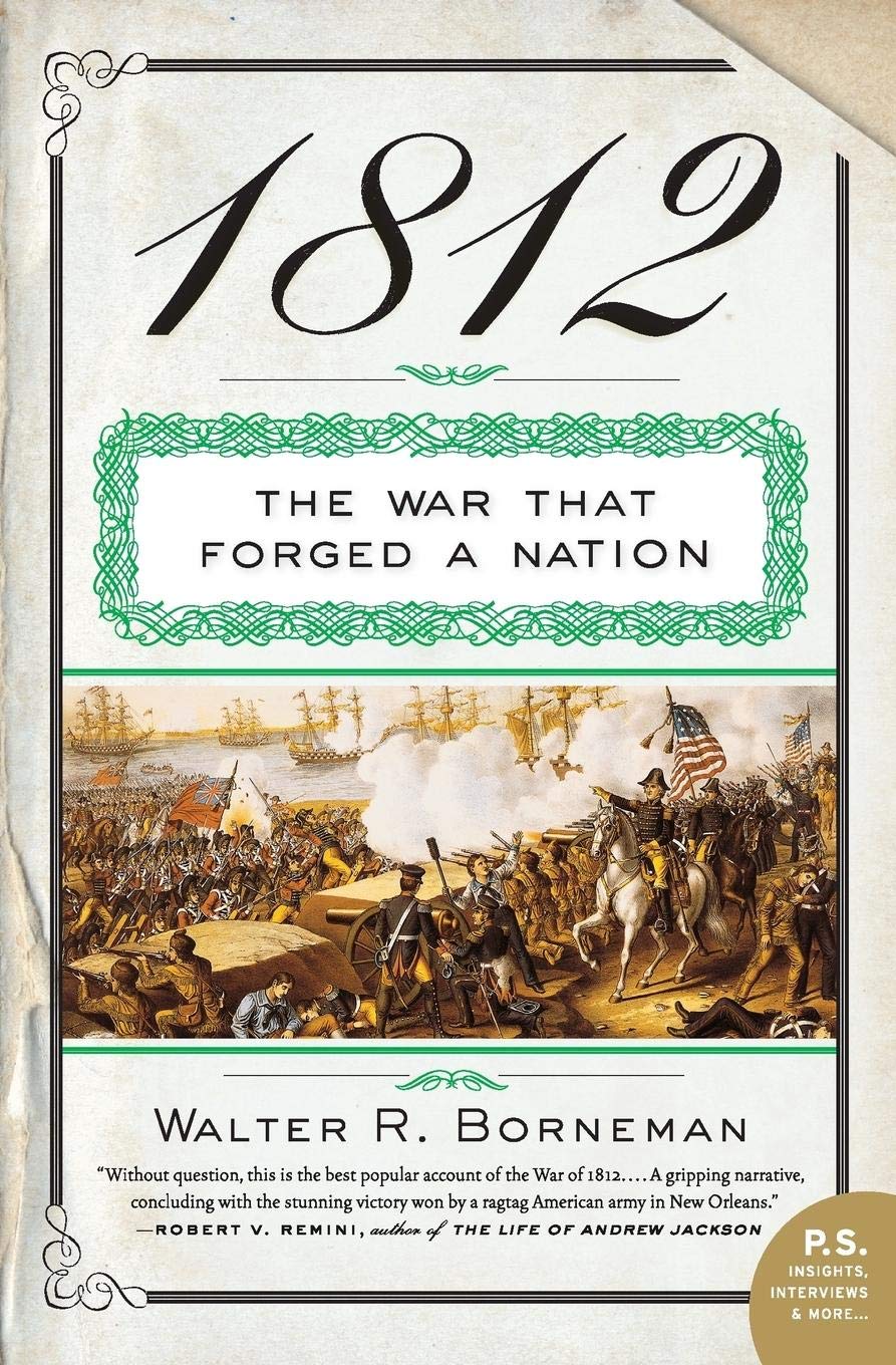 1812: The War That Forged a Nation The Happy Book Stack