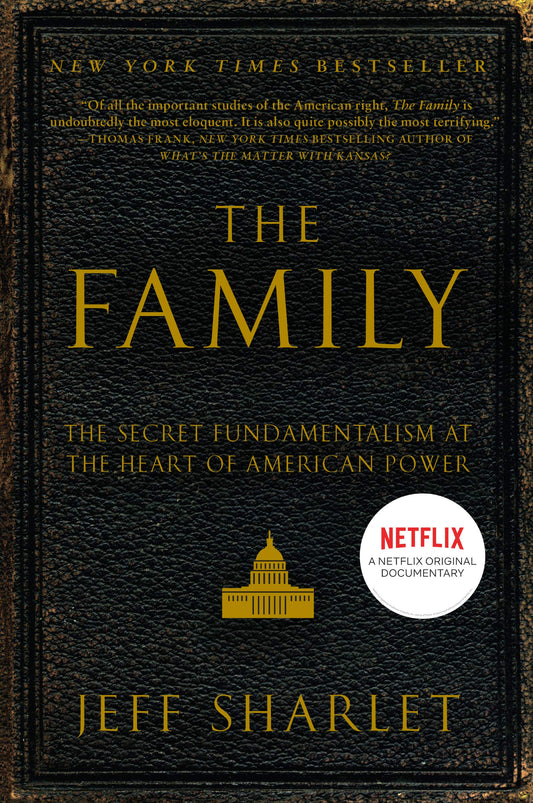 The Family: The Secret Fundamentalism at the Heart of American Power The Happy Book Stack