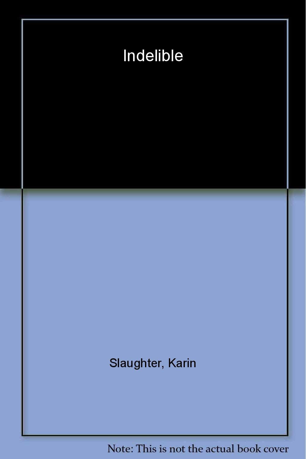 Indelible: A Novel - 9368