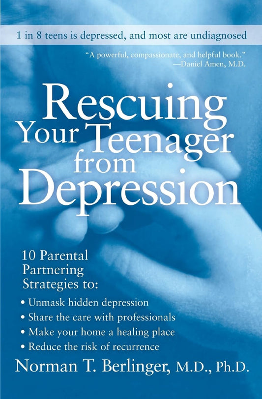 Rescuing Your Teenager from Depression The Happy Book Stack