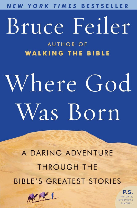 Where God Was Born: A Daring Adventure Through the Bible's Greatest Stories (P.S.) The Happy Book Stack