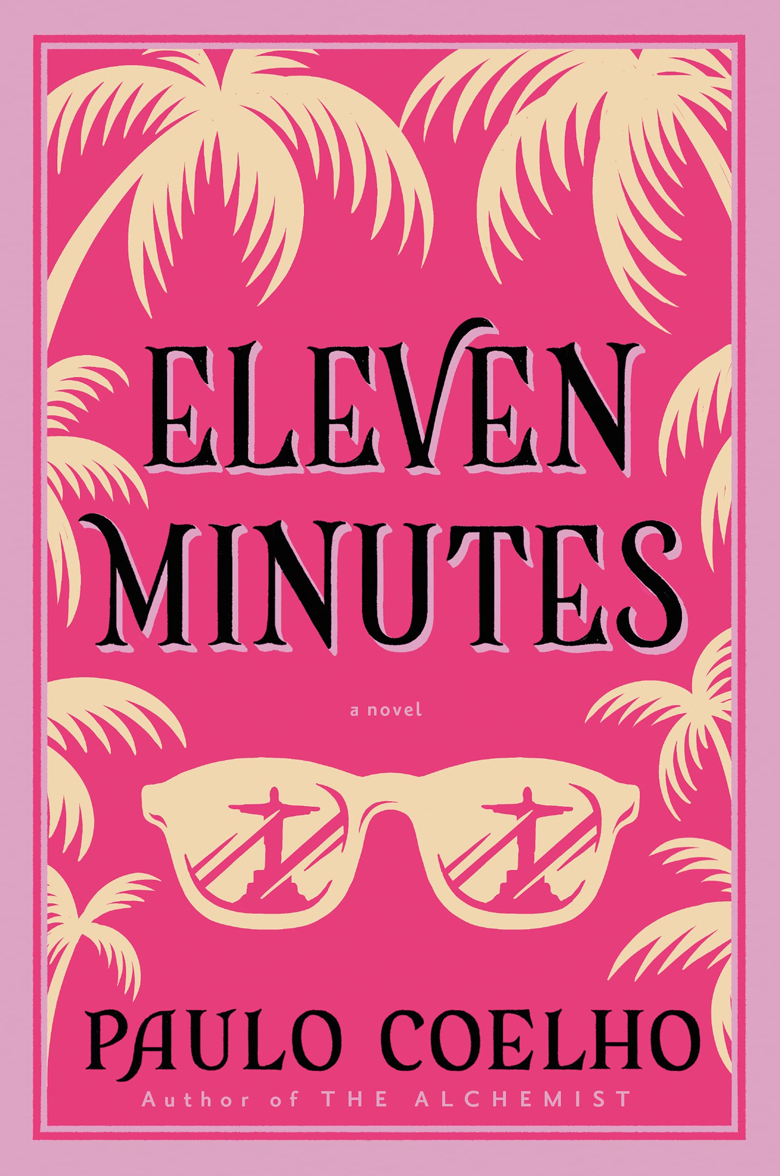 Eleven Minutes: A Novel The Happy Book Stack