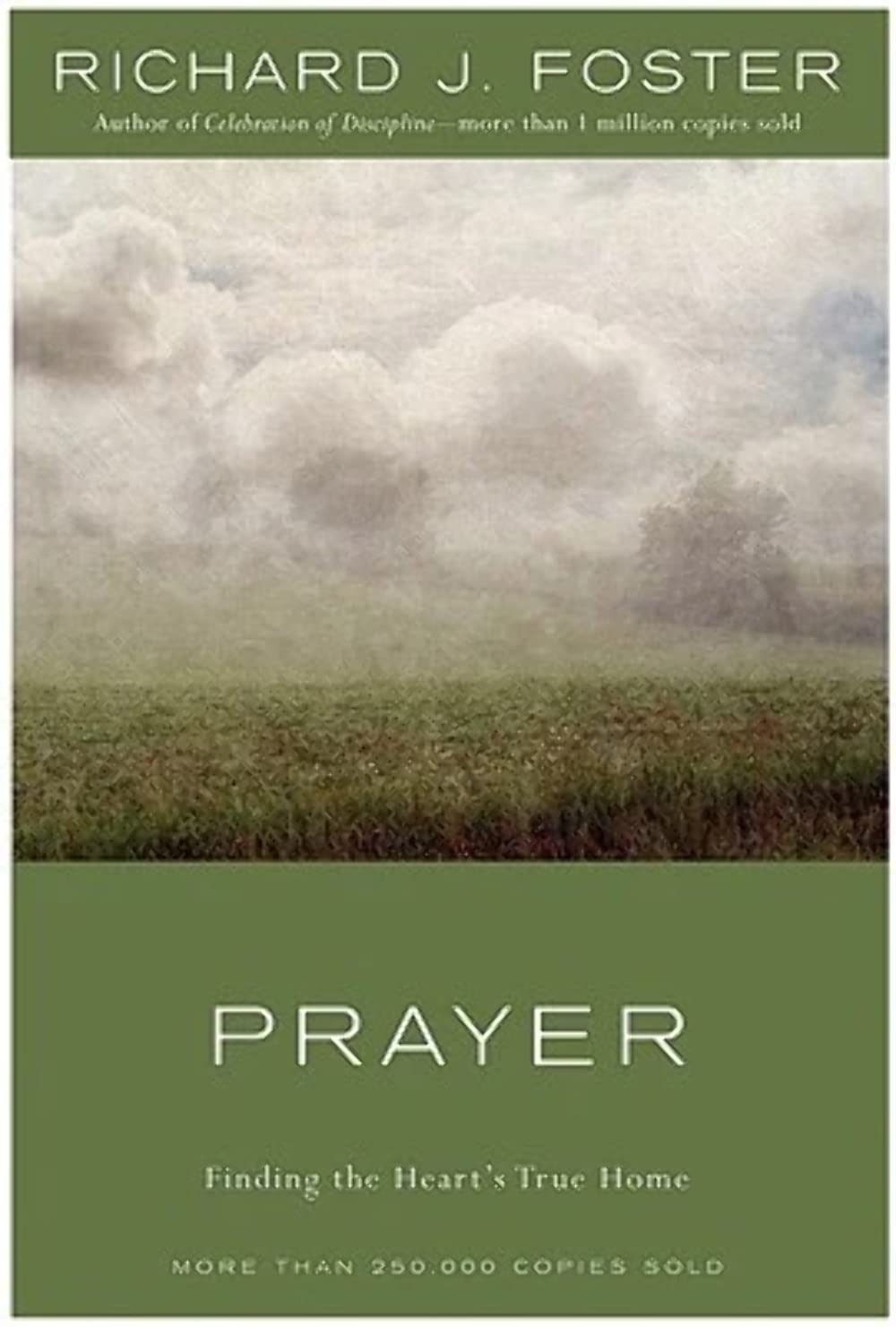 Prayer: Finding the Heart's True Home The Happy Book Stack