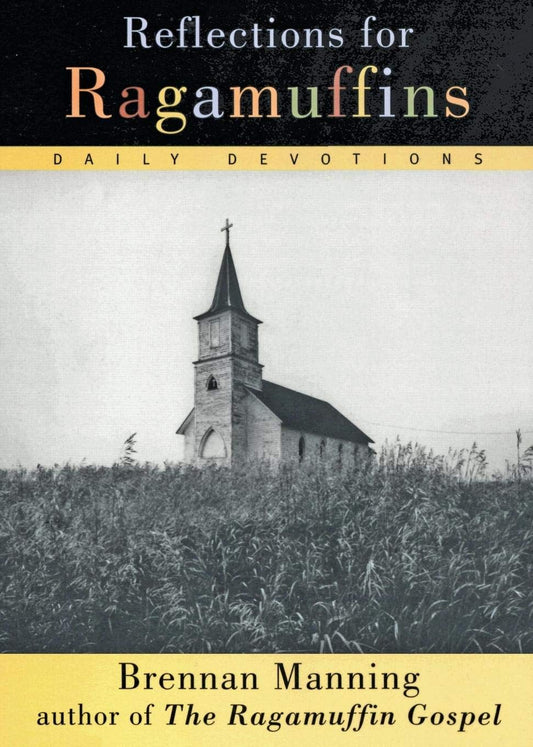 Reflections for Ragamuffins: Daily Devotions from the Writings of Brennan Manning - 5748