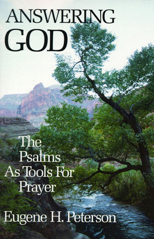 Answering God: The Psalms as Tools for Prayer The Happy Book Stack