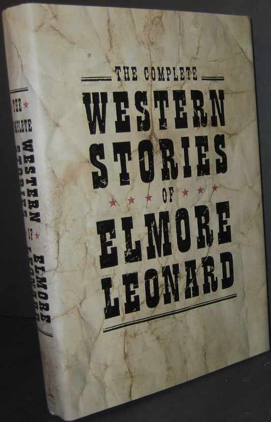 The Complete Western Stories of Elmore Leonard The Happy Book Stack