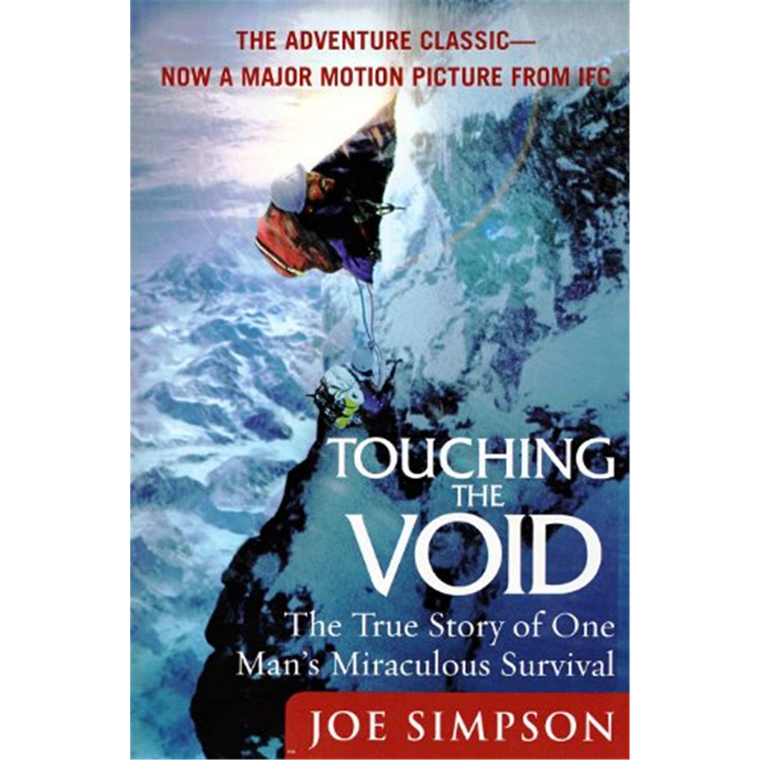 Touching the Void: The True Story of One Man's Miraculous Survival The Happy Book Stack