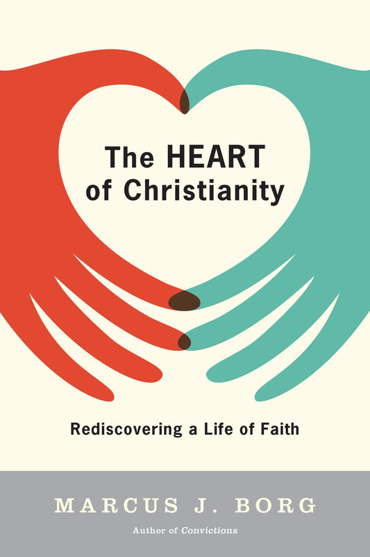 The Heart of Christianity: Rediscovering a Life of Faith The Happy Book Stack