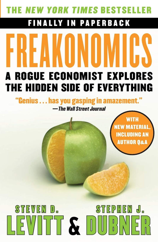 Freakonomics: A Rogue Economist Explores the Hidden Side of Everything The Happy Book Stack