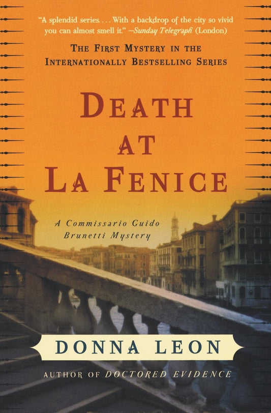Death at La Fenice: A Commissario Guido Brunetti Mystery – A Gripping Detective Story of Opera, Murder, and Revenge in Venice The Happy Book Stack