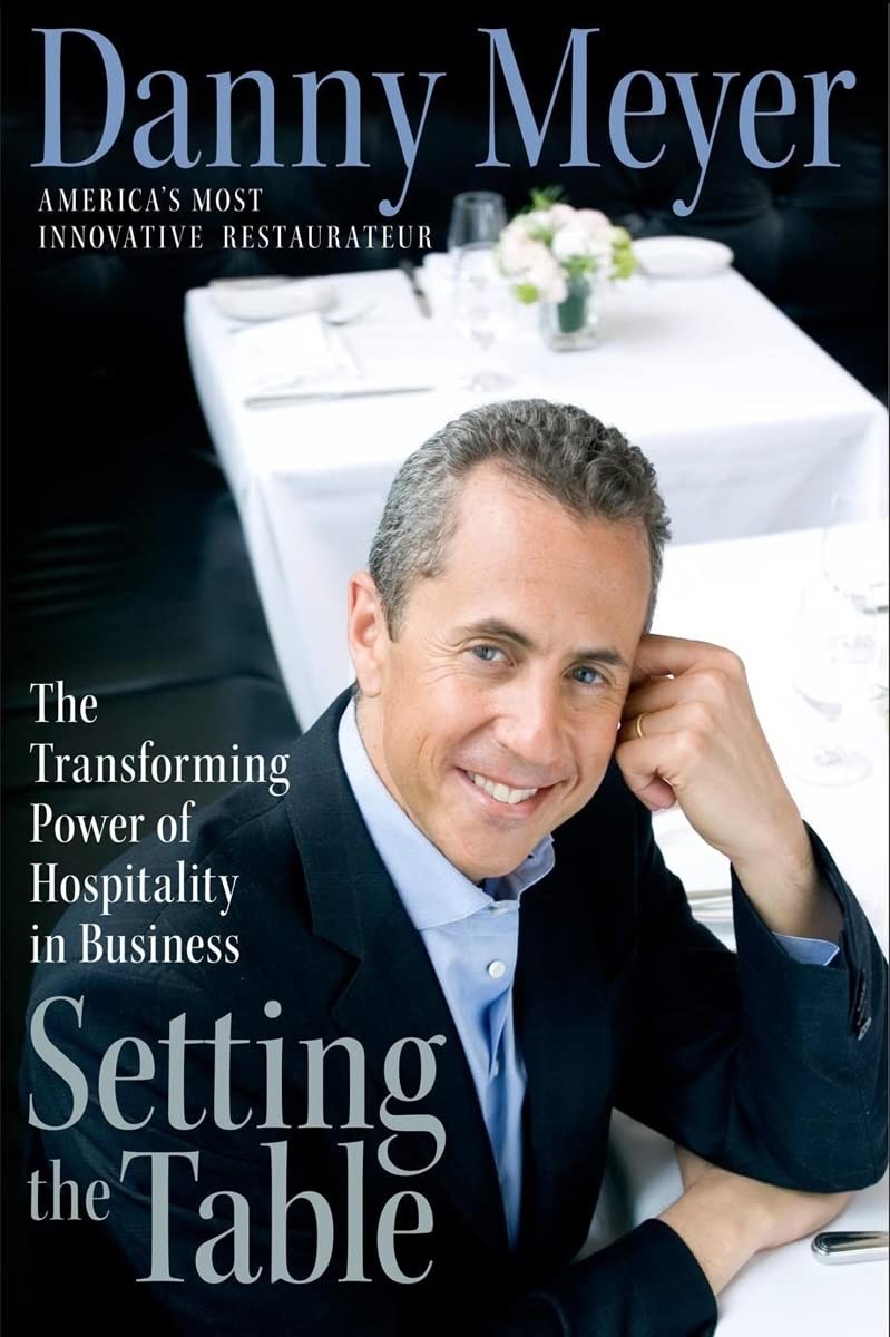 Setting the Table: The Transforming Power of Hospitality in Business The Happy Book Stack