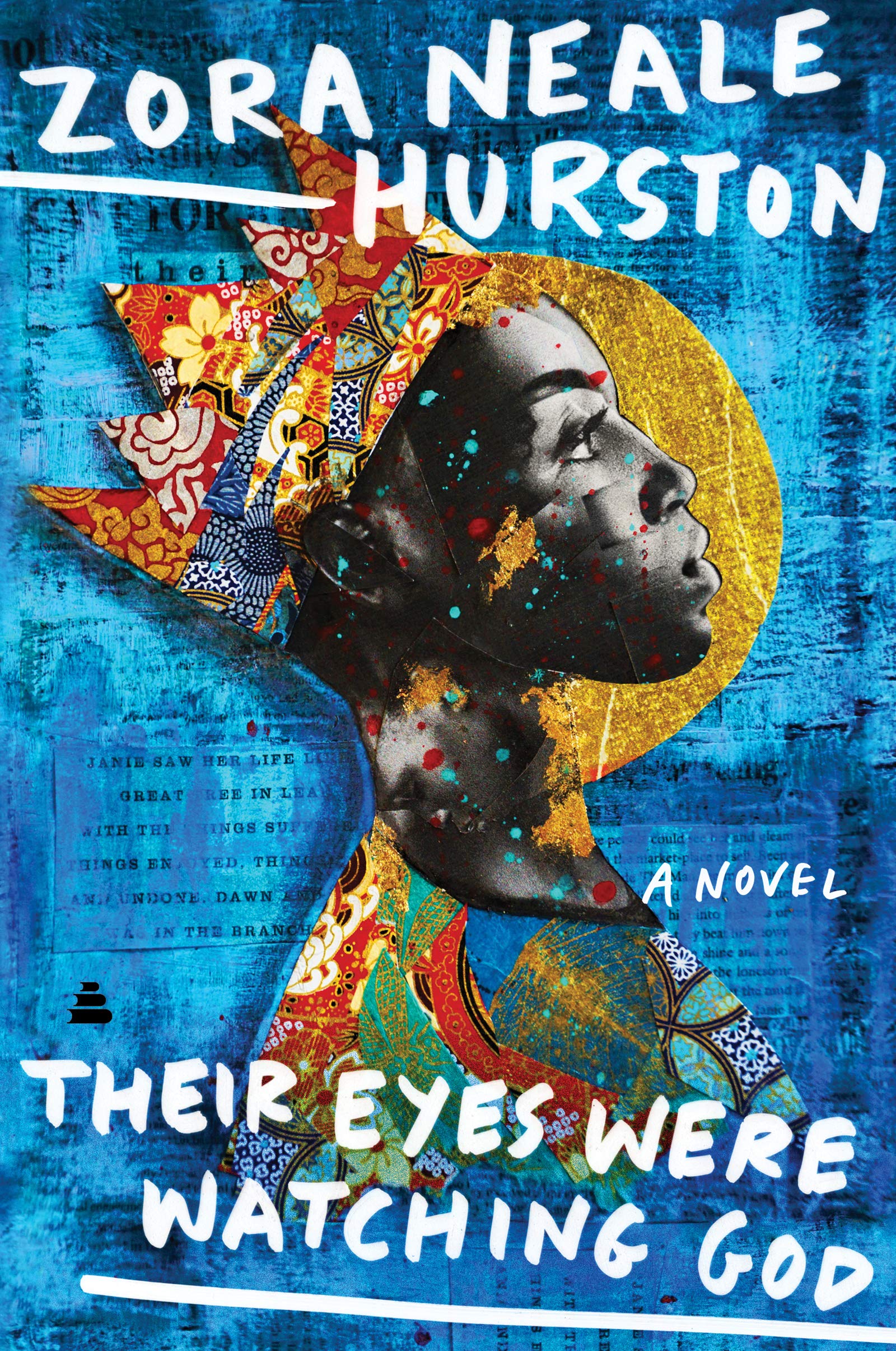 Their Eyes Were Watching God: A Novel The Happy Book Stack