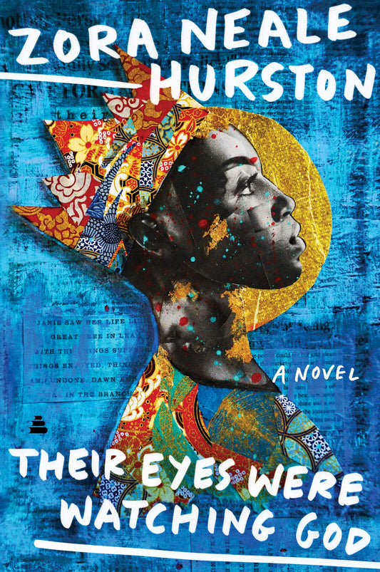 Their Eyes Were Watching God: A Novel The Happy Book Stack