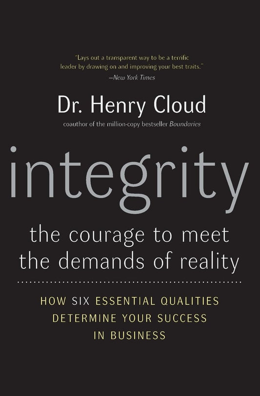 Integrity: The Courage to Meet the Demands of Reality The Happy Book Stack