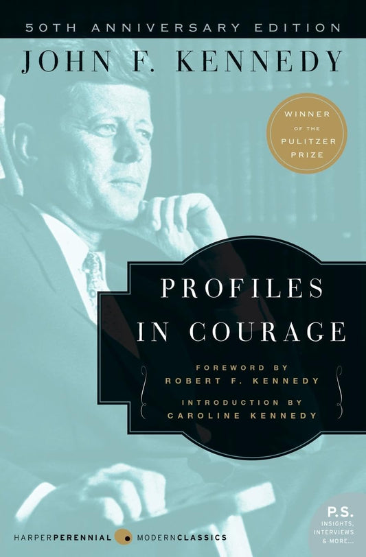 Profiles in Courage: JFK's Pultizer Prize-Winning Classic The Happy Book Stack
