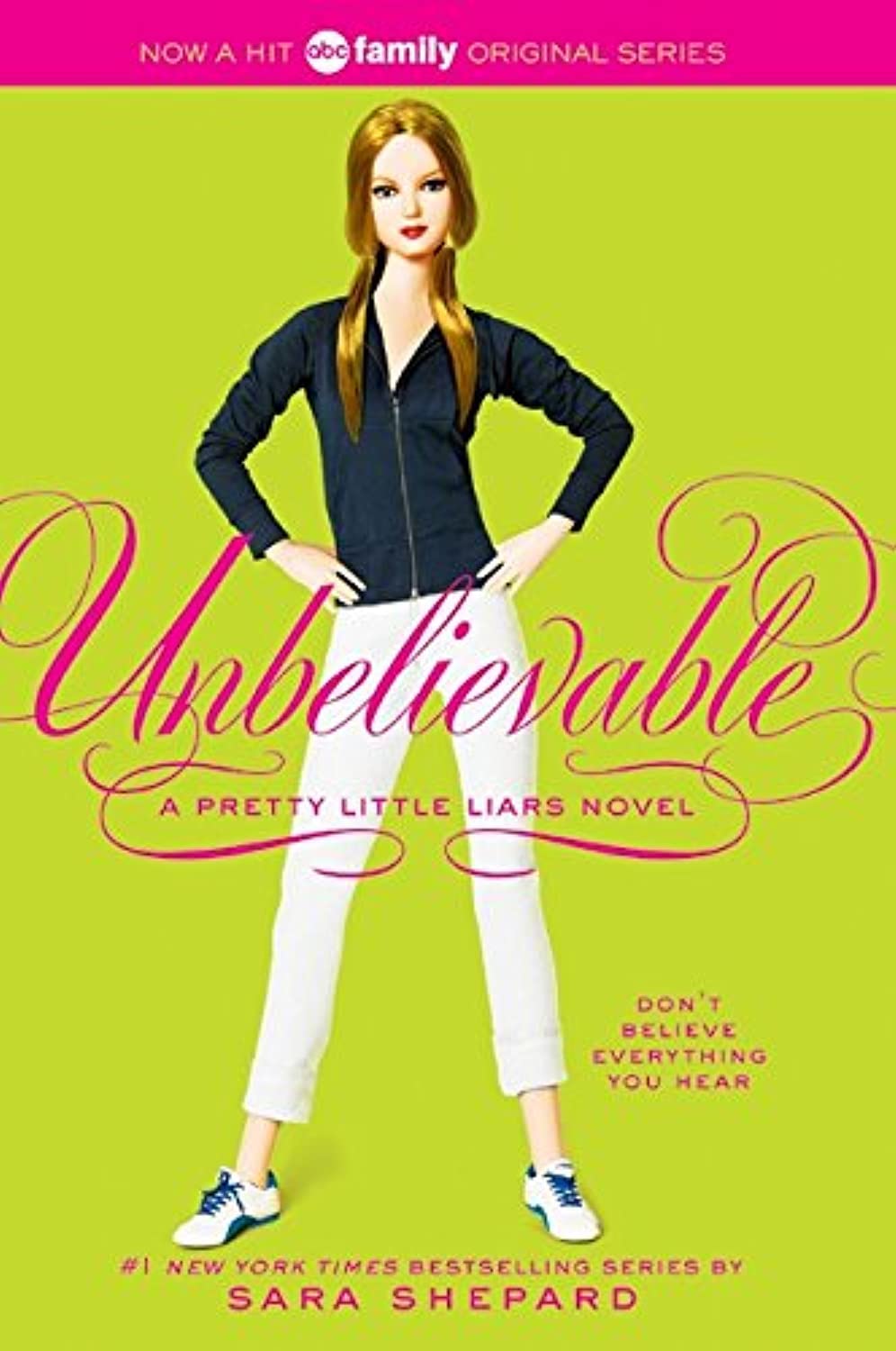 Unbelievable (Pretty Little Liars, Book 4) - 7737
