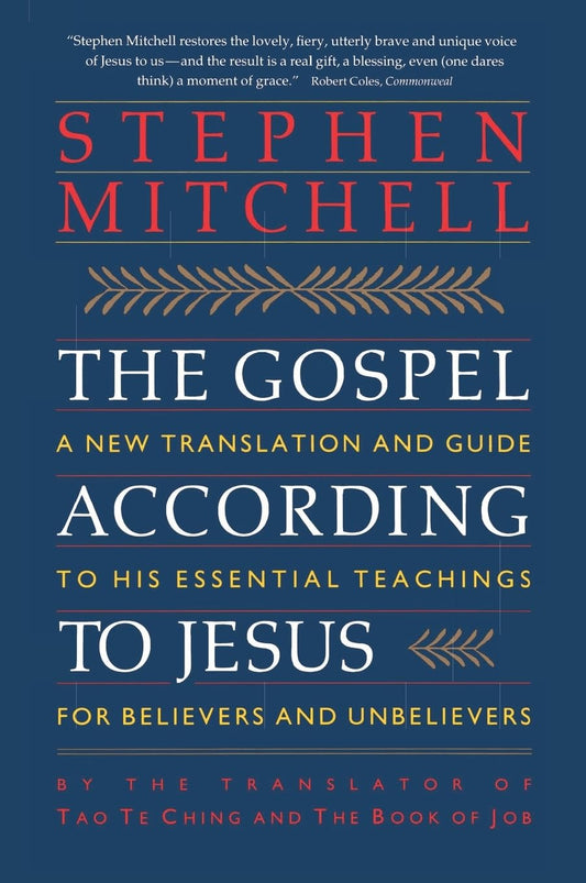 The Gospel According to Jesus: A New Translation and Guide to His Essential Teachings for Believers and Unbelievers The Happy Book Stack